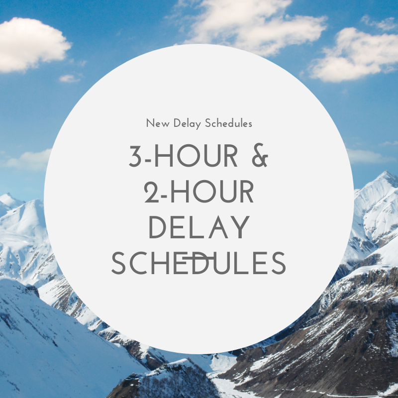 3 Hour & 2 Hour Delay Schedules 