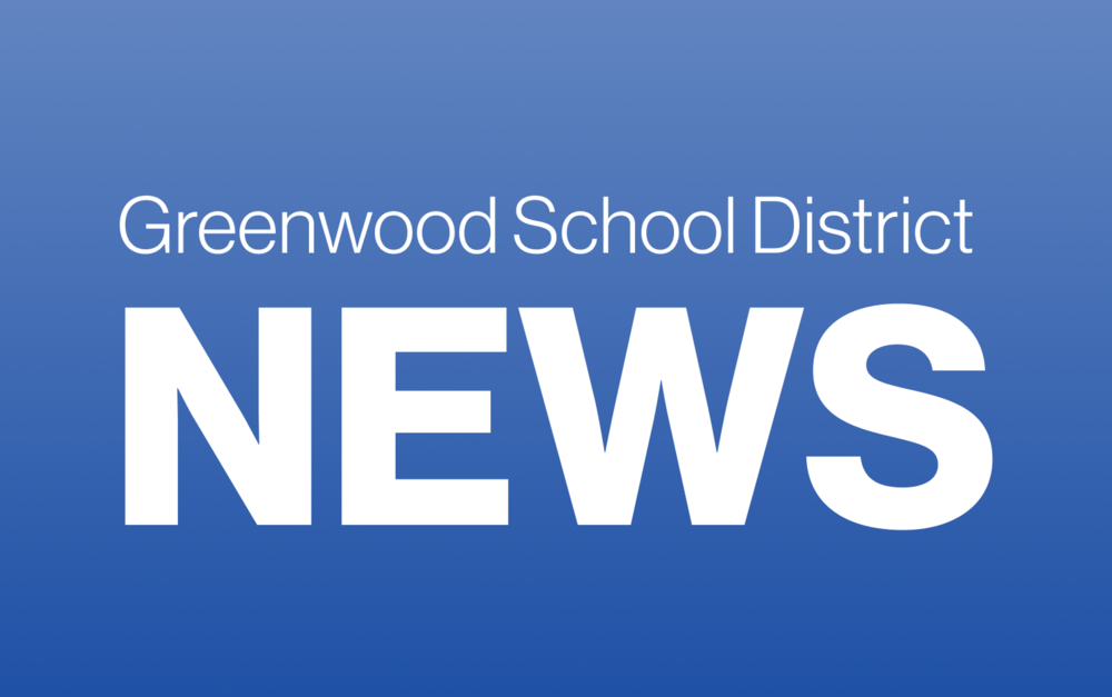 Greenwood School District News